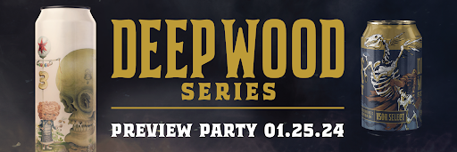 January 2024 Deep Wood Preview Parties V S O R Revolution Brewing   Horitzontal 